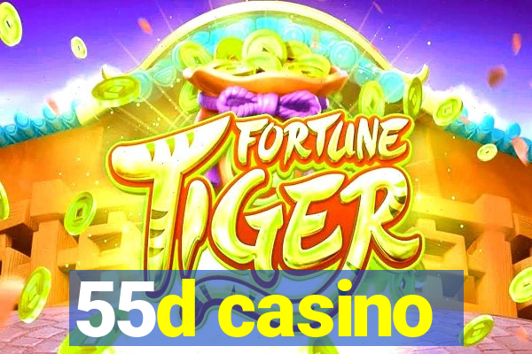 55d casino